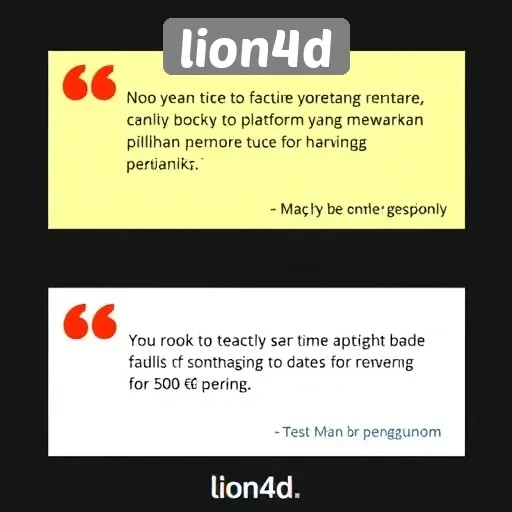 Testimoni Pengguna tentang Pengalaman di Lion4D